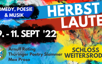 Herbstlaute – Comedy, Poesie & Musik! 9. – 11. September 2022